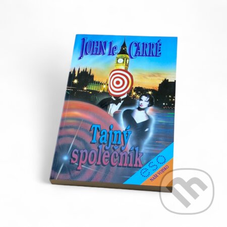 Kniha: Tajný společník (John Le Carré). Naše vojsko, 1993 Kniha: Tajný společník (John Le Carré). Naše vojsko, 1993