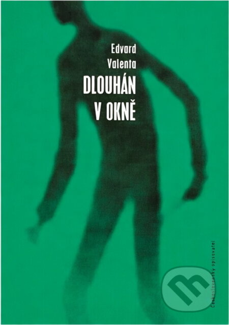 Kniha: Dlouhán v okně (Edvard Valenta). Československý spisovatel, 1967 Kniha: Dlouhán v okně (Edvard Valenta). Československý spisovatel, 1967