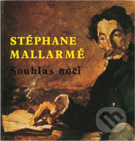 Kniha: Souhlas noci (Stéphane Mallarmé). Odeon, 1977 Kniha: Souhlas noci (Stéphane Mallarmé). Odeon, 1977