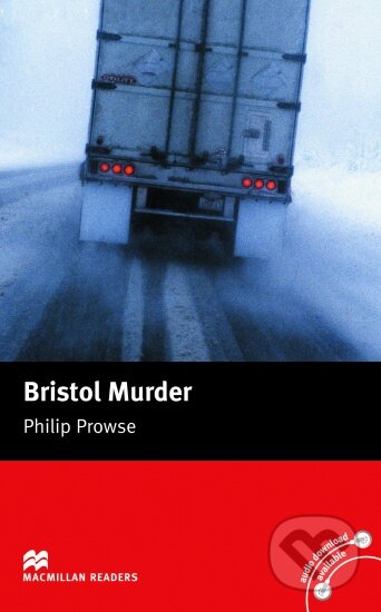 Kniha: Macmillan Readers Intermediate: Bristol Murder (Philip Prowse). MacMillan Kniha: Macmillan Readers Intermediate: Bristol Murder (Philip Prowse). MacMillan
