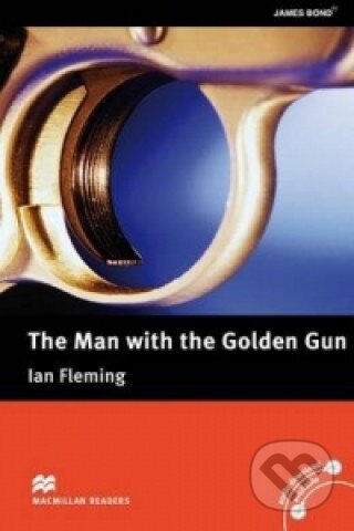 Kniha: Macmillan Readers Upper-intermediate: The Man with the Golden Gun (Ian Fleming). MacMillan Kniha: Macmillan Readers Upper-intermediate: The Man with the Golden Gun (Ian Fleming). MacMillan