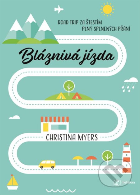 Kniha: Bláznivá jízda (Christina Myers). Metafora, 2023 Kniha: Bláznivá jízda (Christina Myers). Metafora, 2023