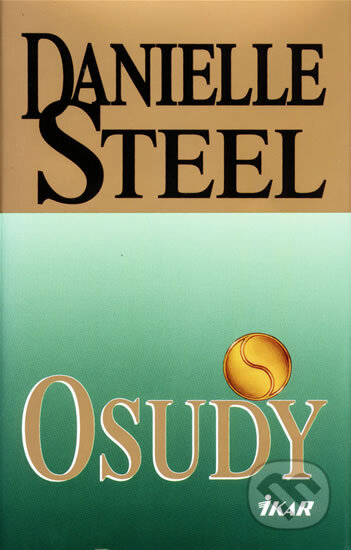 Kniha: Osudy (Danielle Steel). Ikar CZ, 2000 Kniha: Osudy (Danielle Steel). Ikar CZ, 2000
