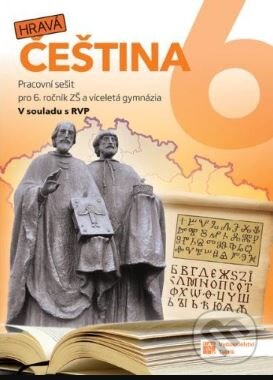 Kniha: Hravá čeština 6 - pracovní sešit (Taktik). Taktik, 2023 Kniha: Hravá čeština 6 - pracovní sešit (Taktik). Taktik, 2023