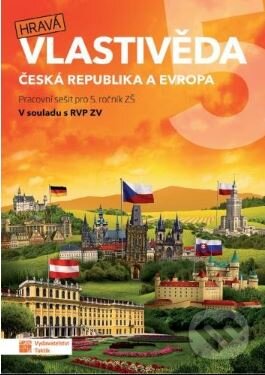 Kniha: Hravá vlastivěda 5 - Česká republika a Evropa - pracovní sešit (Taktik). Taktik, 2023 Kniha: Hravá vlastivěda 5 - Česká republika a Evropa - pracovní sešit (Taktik). Taktik, 2023