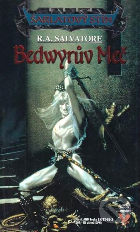 Kniha: Bedwyrův meč (R.A. Salvatore). Classic, 1997 Kniha: Bedwyrův meč (R.A. Salvatore). Classic, 1997