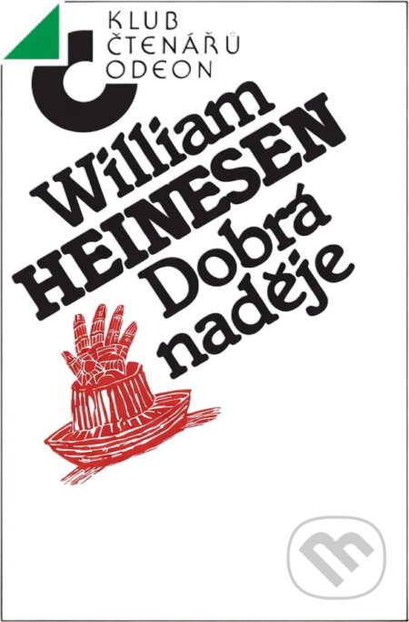 Kniha: Dobrá naděje (William Heinesen). Odeon, 1989 Kniha: Dobrá naděje (William Heinesen). Odeon, 1989
