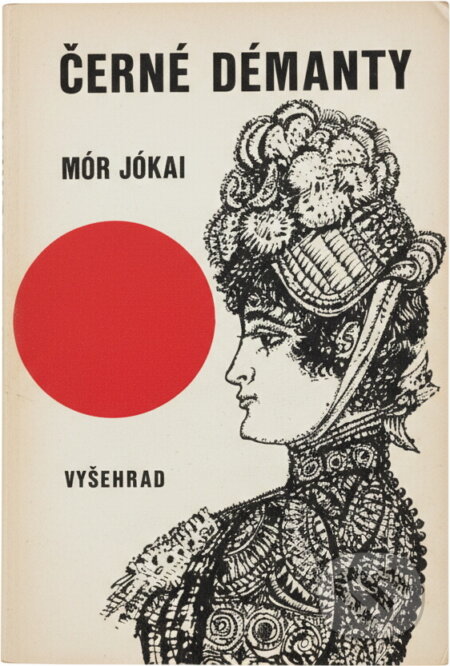 Kniha: Černé démanty (Mór Jókai). Vyšehrad, 1980 Kniha: Černé démanty (Mór Jókai). Vyšehrad, 1980