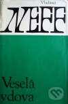 Kniha: Veselá vdova (Vladimír Neff). Československý spisovatel, 1965 Kniha: Veselá vdova (Vladimír Neff). Československý spisovatel, 1965