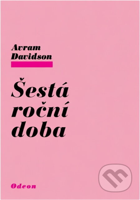 Kniha: Šestá roční doba (Avram Davidson). Odeon, 1977 Kniha: Šestá roční doba (Avram Davidson). Odeon, 1977