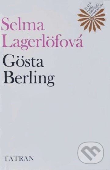 Kniha: Gösta Berling (Selma Lagerlöf). Tatran, 1978 Kniha: Gösta Berling (Selma Lagerlöf). Tatran, 1978