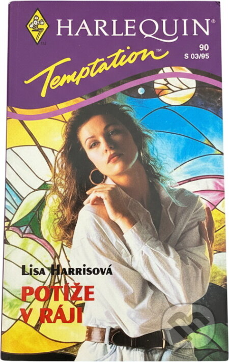 Kniha: Potíže v ráji (Lisa Harris). Harlequin, 1995 Kniha: Potíže v ráji (Lisa Harris). Harlequin, 1995