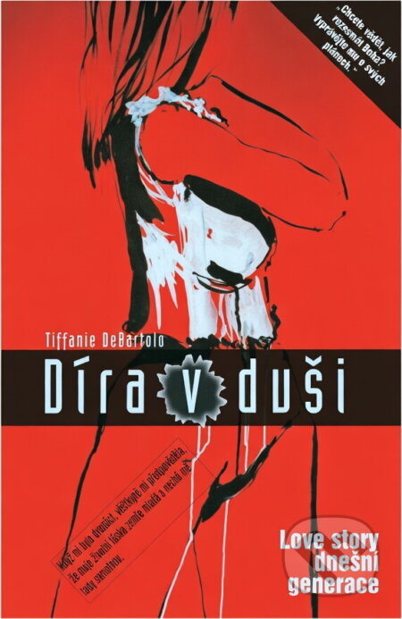 Kniha: Díra v duši (Tiffanie DeBartolo). , 2003 Kniha: Díra v duši (Tiffanie DeBartolo). , 2003