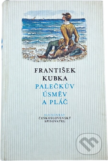 Kniha: Palečkův úsměv a pláč (František Kubka). Československý spisovatel, 1981 Kniha: Palečkův úsměv a pláč (František Kubka). Československý spisovatel, 1981