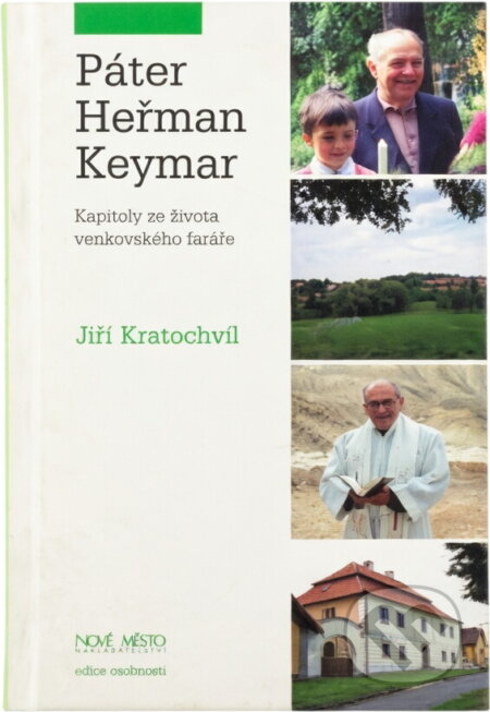 Kniha: Páter Heřman Keymar : kapitoly ze života venkovského faráře (Jiří Kratochvíl). Nové mesto, 2014 Kniha: Páter Heřman Keymar : kapitoly ze života venkovského faráře (Jiří Kratochvíl). Nové mesto, 2014