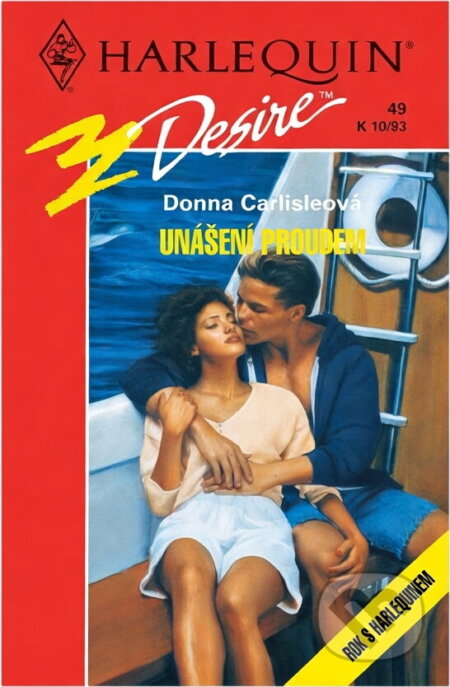 Kniha: Unášeni proudem (Donna Carlisle). Harlequin, 1993 Kniha: Unášeni proudem (Donna Carlisle). Harlequin, 1993