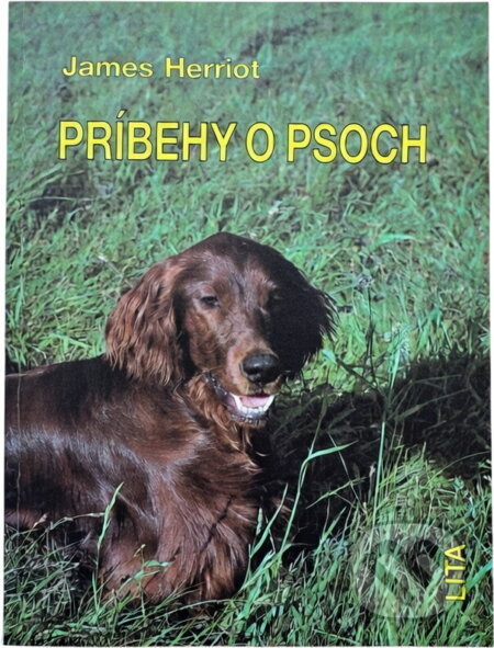 Kniha: Príbehy o psoch (James Herriot). Lita, 1991 Kniha: Príbehy o psoch (James Herriot). Lita, 1991