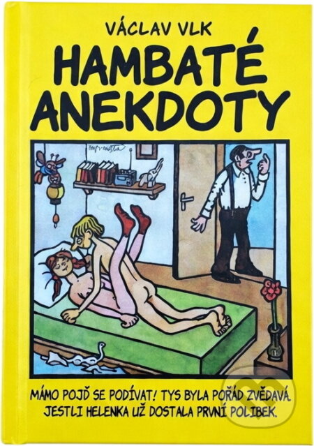 Kniha: Hambaté anekdoty (Václav Vlk). , 2011 Kniha: Hambaté anekdoty (Václav Vlk). , 2011