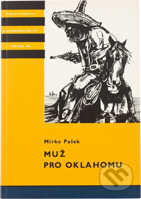 Kniha: Muž pro Oklahomu (Mirko Pašek). , 1972 Kniha: Muž pro Oklahomu (Mirko Pašek). , 1972