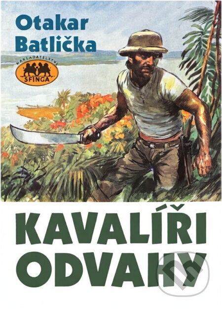Kniha: Kavalíři odvahy (Otakar Batlička). , 1992 Kniha: Kavalíři odvahy (Otakar Batlička). , 1992