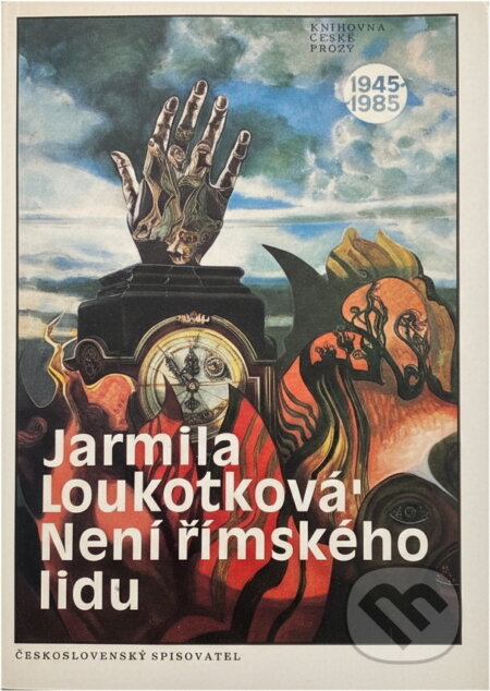 Kniha: Není římského lidu (Jarmila Loukotková). Československý spisovatel, 1989 Kniha: Není římského lidu (Jarmila Loukotková). Československý spisovatel, 1989