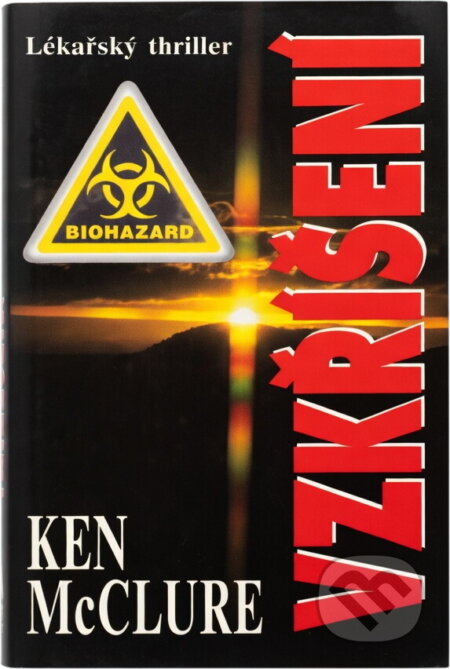 Kniha: Vzkříšení (Ken McClure). , 2000 Kniha: Vzkříšení (Ken McClure). , 2000