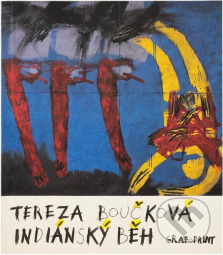Kniha: Indiánský běh (Tereza Boučková). , 1992 Kniha: Indiánský běh (Tereza Boučková). , 1992