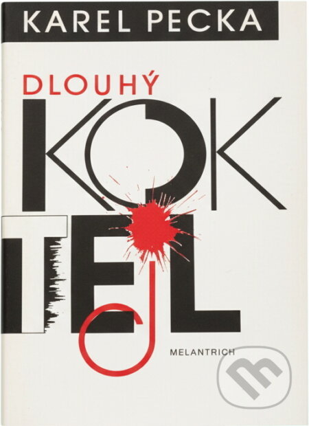 Kniha: Dlouhý koktejl (Karel Pecka). Melantrich, 1991 Kniha: Dlouhý koktejl (Karel Pecka). Melantrich, 1991