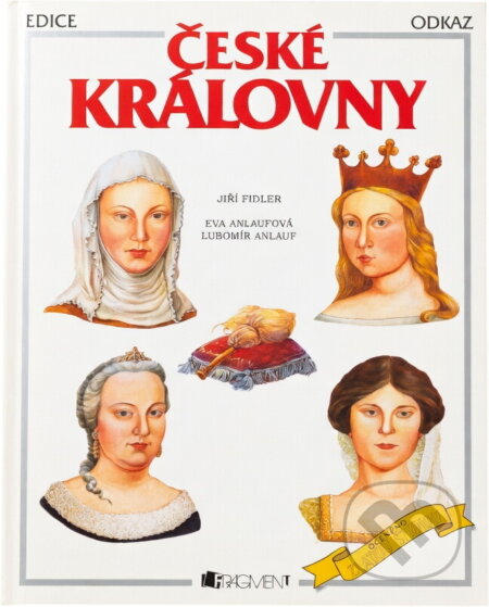 Kniha: České královny (Jiří Fidler). Fragment, 2005 Kniha: České královny (Jiří Fidler). Fragment, 2005