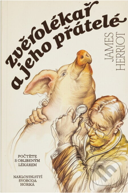 Kniha: Zvěrolékař a jeho přátelé (James Herriot). , 1993 Kniha: Zvěrolékař a jeho přátelé (James Herriot). , 1993
