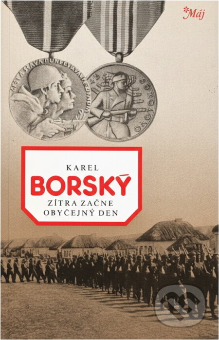 Kniha: Zítra začne obyčejný den (Karel Borský). Naše vojsko, 1984 Kniha: Zítra začne obyčejný den (Karel Borský). Naše vojsko, 1984