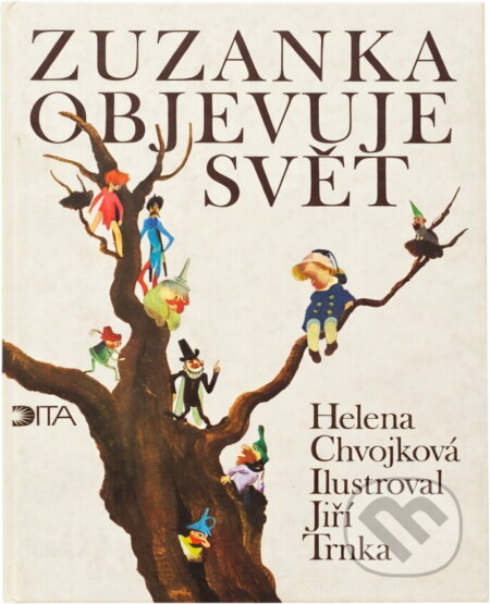 Kniha: Zuzanka objevuje svět (Helena Chvojková). Dita, 1992 Kniha: Zuzanka objevuje svět (Helena Chvojková). Dita, 1992