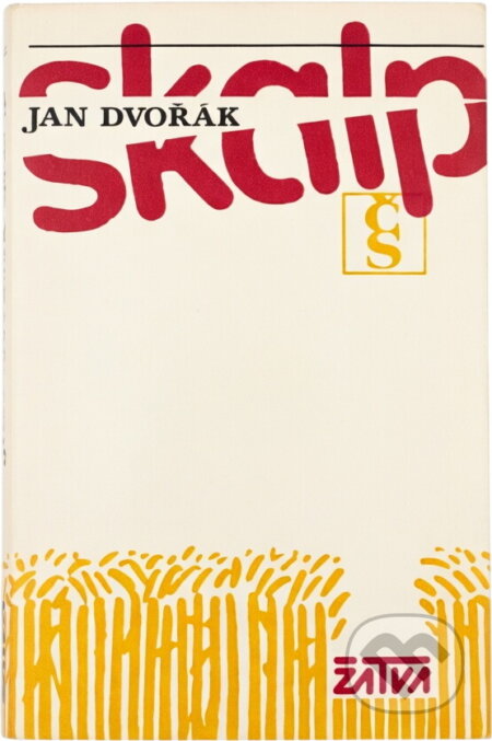 Kniha: Skalp (Jan Dvořák). Československý spisovatel, 1984 Kniha: Skalp (Jan Dvořák). Československý spisovatel, 1984