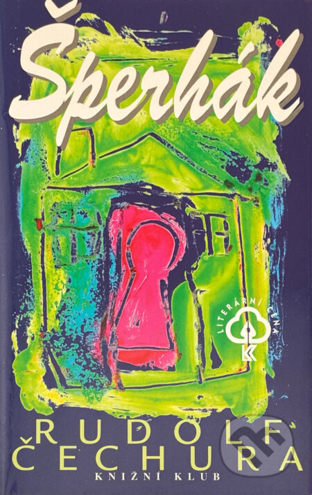 Kniha: Šperhák (Rudolf Čechura). Knižní klub, 1996 Kniha: Šperhák (Rudolf Čechura). Knižní klub, 1996