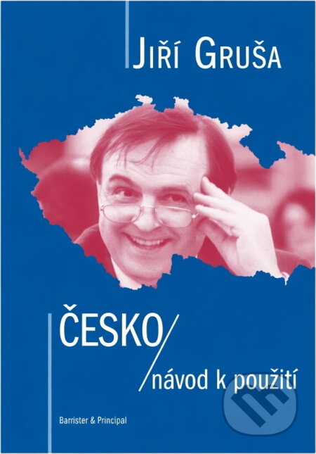 Kniha: Česko - návod k použití (Jiří Gruša). , 2001 Kniha: Česko - návod k použití (Jiří Gruša). , 2001