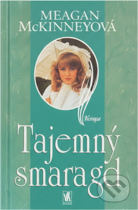 Kniha: Tajemný smaragd (Meagan McKinney). Ikar, 1998 Kniha: Tajemný smaragd (Meagan McKinney). Ikar, 1998