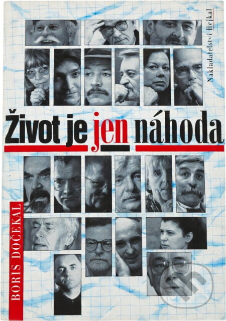Kniha: Život je jen náhoda (Boris Dočekal). Hejkal, 1996 Kniha: Život je jen náhoda (Boris Dočekal). Hejkal, 1996