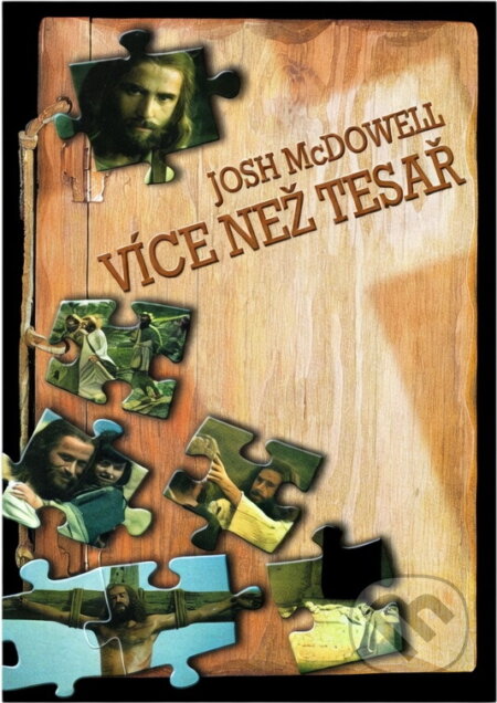 Kniha: Více než tesař (Josh McDowell). , 1998 Kniha: Více než tesař (Josh McDowell). , 1998