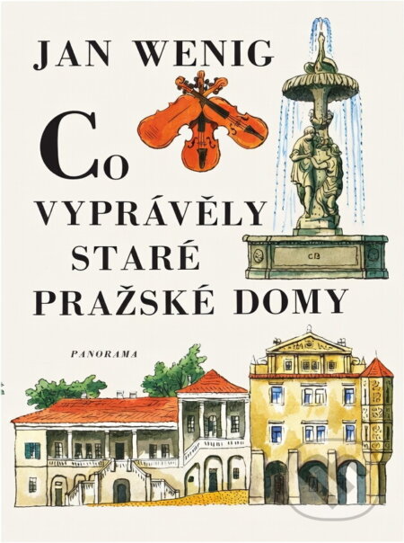 Kniha: Co vyprávěly staré pražské domy (Jan Wenig). , 1982 Kniha: Co vyprávěly staré pražské domy (Jan Wenig). , 1982
