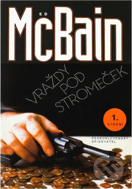 Kniha: Vraždy pod stromeček (Ed McBain). Československý spisovatel, 1992 Kniha: Vraždy pod stromeček (Ed McBain). Československý spisovatel, 1992