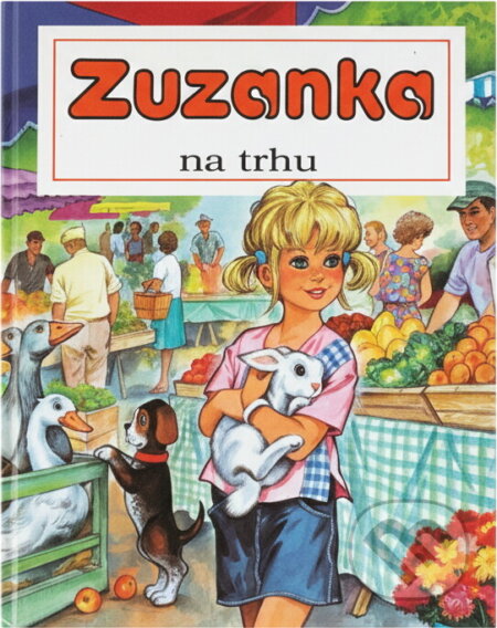 Kniha: Zuzanka na trhu (Gilberte Millour). , 1992 Kniha: Zuzanka na trhu (Gilberte Millour). , 1992