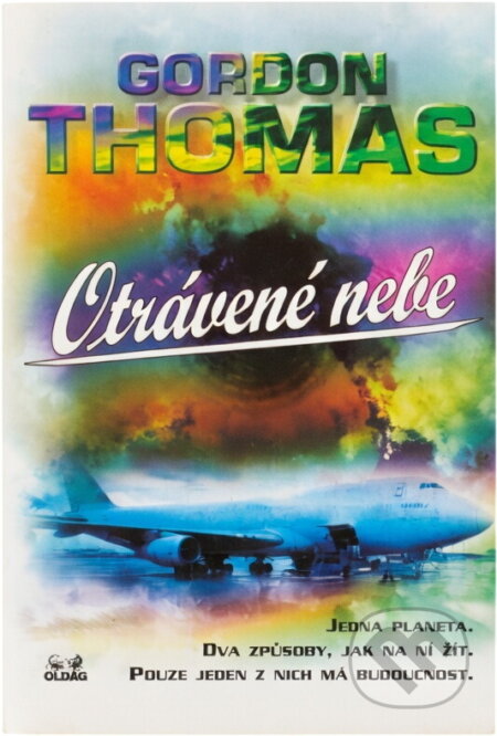 Kniha: Otrávené nebe (Gordon Thomas). OLDAG, 1998 Kniha: Otrávené nebe (Gordon Thomas). OLDAG, 1998