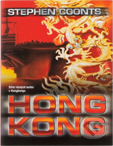 Kniha: Hongkong (Stephen Coonts). , 2002 Kniha: Hongkong (Stephen Coonts). , 2002