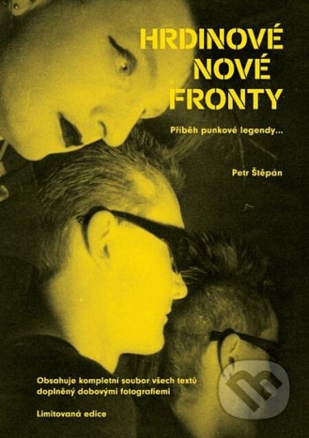 Kniha: Hrdinové nové fronty (Petr Štěpán). HladoHlas, 2015 Kniha: Hrdinové nové fronty (Petr Štěpán). HladoHlas, 2015