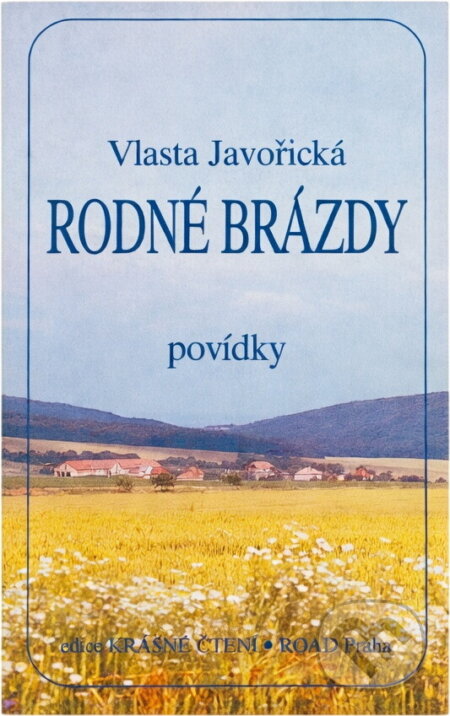 Kniha: Rodné brázdy : povídky (Vlasta Javořická). Road, 1992 Kniha: Rodné brázdy : povídky (Vlasta Javořická). Road, 1992