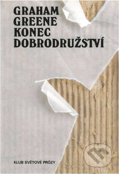 Kniha: Konec dobrodružství (Graham Greene). Kentaur, 1993 Kniha: Konec dobrodružství (Graham Greene). Kentaur, 1993
