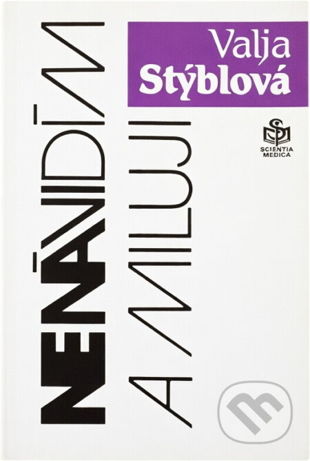 Kniha: Nenávidím a miluji (Valja Stýblová). , 1992 Kniha: Nenávidím a miluji (Valja Stýblová). , 1992