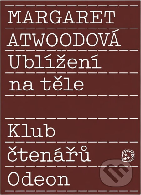 Kniha: Ublížení na těle (Margaret Atwood). Odeon, 1989 Kniha: Ublížení na těle (Margaret Atwood). Odeon, 1989