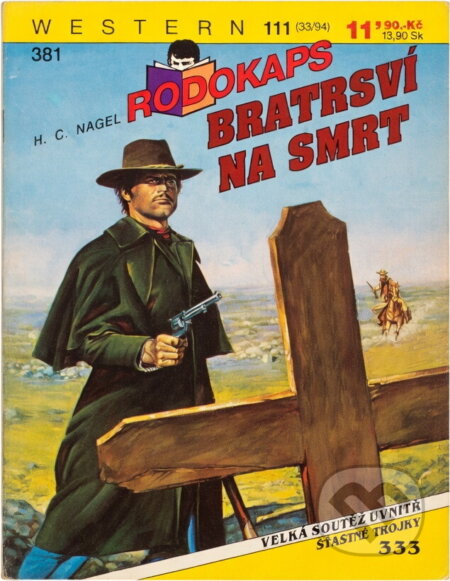 Kniha: Bratrství na smrt (H. C. Nagel). Ivo Železný, 1994 Kniha: Bratrství na smrt (H. C. Nagel). Ivo Železný, 1994