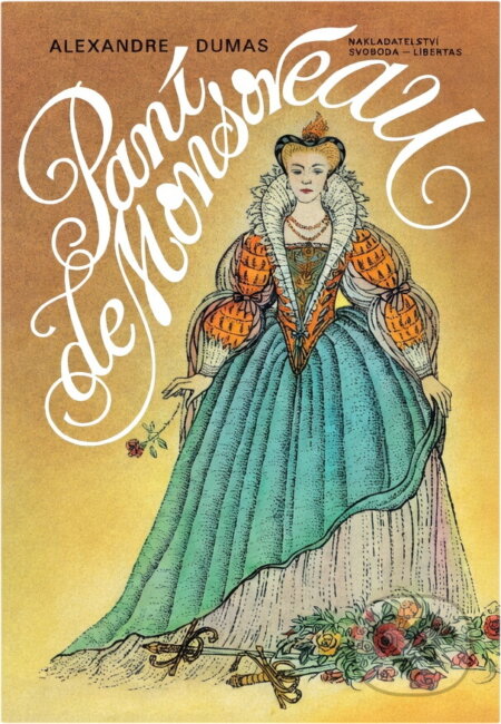 Kniha: Paní de Monsoreau (Alexandre Dumas). , 1993 Kniha: Paní de Monsoreau (Alexandre Dumas). , 1993
